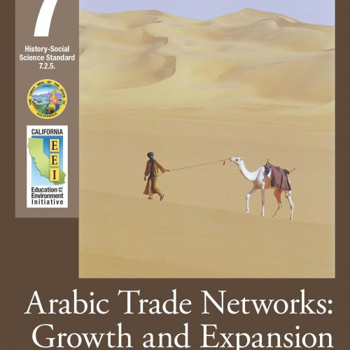 EEI Curriculum Unit Cover_Arabic Trade Networks: Growth and Expansions in the Middle Ages