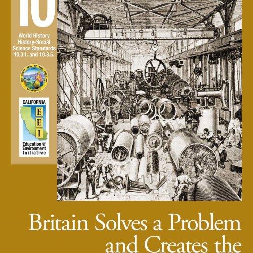 EEI Curriculum Unit Cover_Britain Solves a Problem and Creates the Industrial Revolution