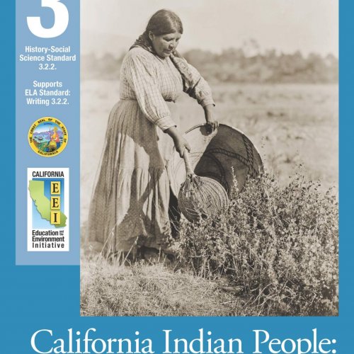 EEI Curriculum Unit Cover_California Indian People: Exploring Tribal Regions