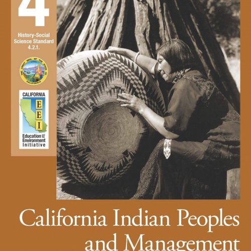 EEI Curriculum Unit Cover_California Indian Peoples and Management of Natural Resources